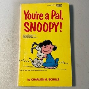 You’re a Pal, Snoopy by Charles M Schulz